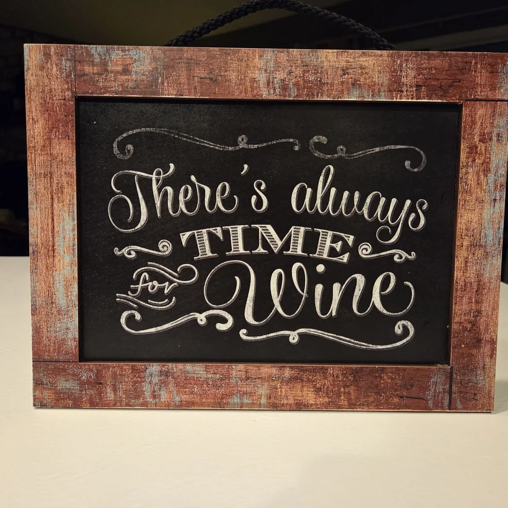 Rustic Wooden Wine Quote Wall Art: There's Always Time for Wine!